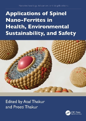 Applications of Spinel Nano-Ferrites in Health, Environmental  Sustainability, and Safety