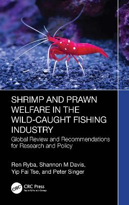 Shrimp and Prawn Welfare in the Wild-Caught Fishing Industry: A Global Review and Recommendations for Research and Policy