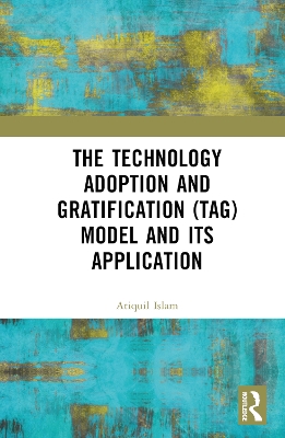 Technology Adoption and Gratification (TAG) Model and Its Application