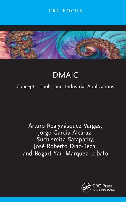 DMAIC: Concepts, Tools, and Industrial Applications