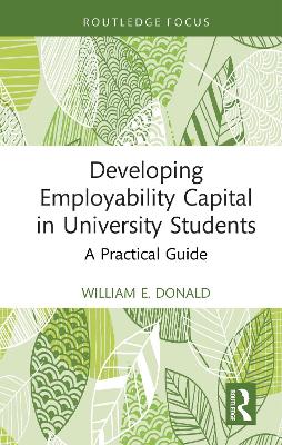 Developing Employability Capital in University Students: A Practical Guide