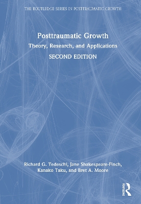 Posttraumatic Growth: Theory, Research, and Applications 2nd edition