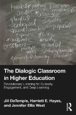Dialogic Classroom in Higher Education: Revolutionary Listening for Curiosity, Engagement, and Deep Learning