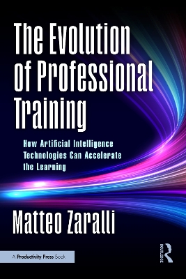 Evolution of Professional Training: How Artificial Intelligence Technologies Can Accelerate the Learning