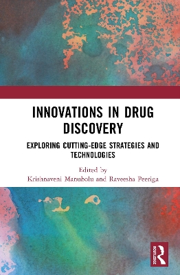 Innovations in Drug Discovery: Exploring Cutting-Edge Strategies and Technologies