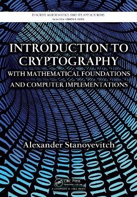 Introduction to Cryptography with Mathematical Foundations and Computer  Implementations
