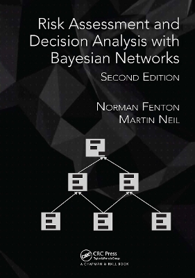 Risk Assessment and Decision Analysis with Bayesian Networks 2nd edition