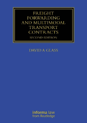 Freight Forwarding and Multi Modal Transport Contracts 2nd edition