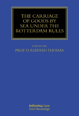 Carriage Of Goods By Sea Under The Rotterdam Rules