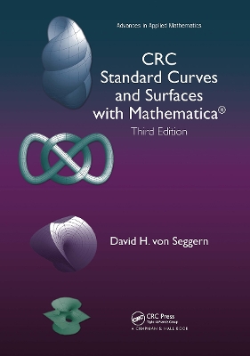 CRC Standard Curves and Surfaces with Mathematica 3rd edition