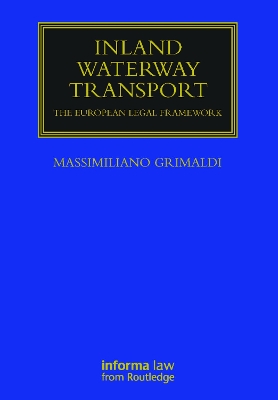 Inland Waterway Transport: The European Legal Framework