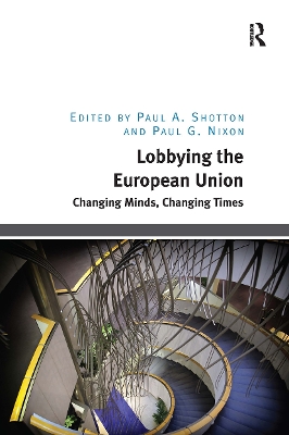 Lobbying the European Union: Changing Minds, Changing Times