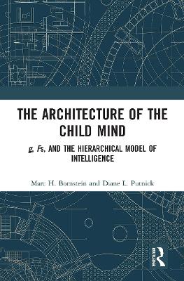 Architecture of the Child Mind: g, Fs, and the Hierarchical Model of Intelligence
