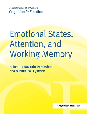 Emotional States, Attention, and Working Memory: A Special Issue of Cognition & Emotion