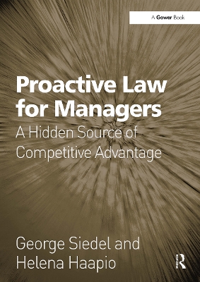 Proactive Law for Managers: A Hidden Source of Competitive Advantage