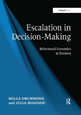Escalation in Decision-Making: Behavioural Economics in Business