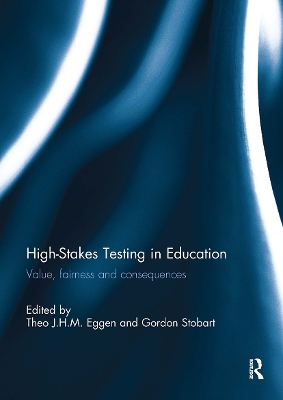 High-Stakes Testing in Education: Value, fairness and consequences