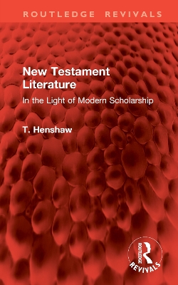 New Testament Literature: In the Light of Modern Scholarship