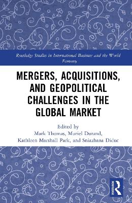 Mergers, Acquisitions, and Geopolitical Challenges in the Global Market
