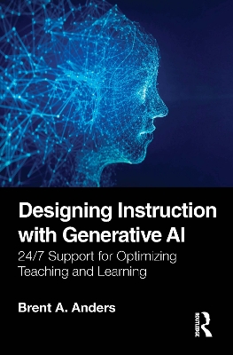 Designing Instruction with Generative AI: 24/7 Support for Optimizing Teaching and Learning