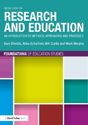Research and Education: An Introduction to Methods, Approaches and Processes 2nd edition