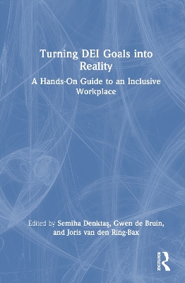 Turning DEI Goals into Reality: A Hands-On Guide to an Inclusive Workplace