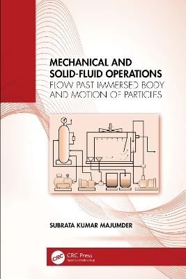 Mechanical and Solid-Fluid Operations: Flow Past Immersed Body and Motion of Particles