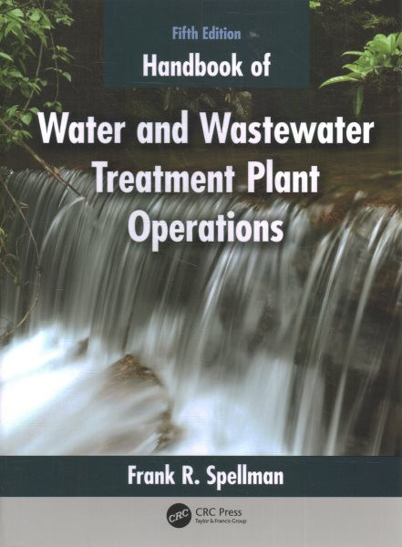 Handbook of Water and Wastewater Treatment Plant Operations 5th edition