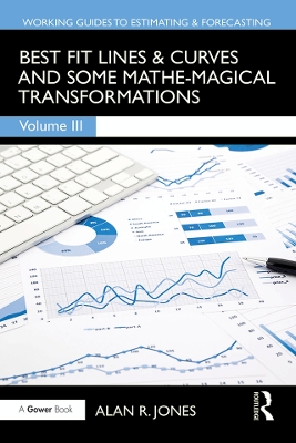 Best Fit Lines & Curves: And Some Mathe-Magical Transformations