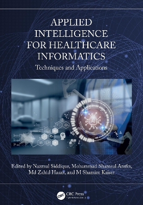 Applied Intelligence for Healthcare Informatics: Techniques and Applications