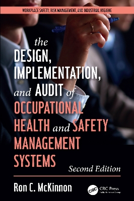 Design, Implementation, and Audit of Health and Safety Management Systems,  Second Edition 2nd edition