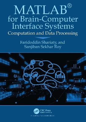 MATLAB® for Brain-Computer Interface Systems: Computation and Data Processing