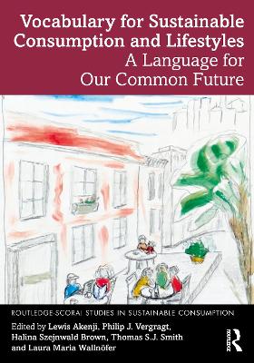 Vocabulary for Sustainable Consumption and Lifestyles: A Language for Our Common Future