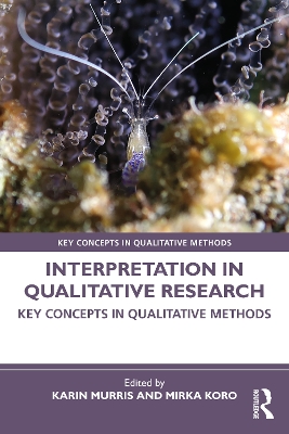 Interpretation in Qualitative Research: Key Concepts in Qualitative Methods