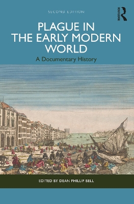 Plague in the Early Modern World: A Documentary History 2nd edition
