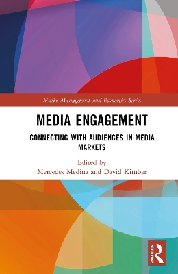 Media Engagement: Connecting with Audiences in Media Markets