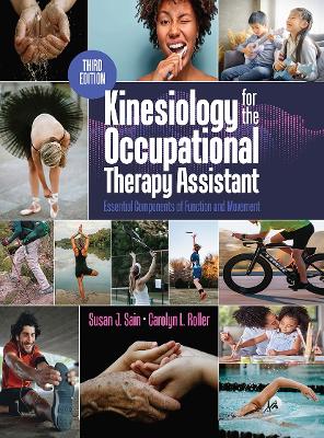Kinesiology for the Occupational Therapy Assistant: Essential Components of Function and Movement 3rd edition