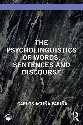 Psycholinguistics of Words, Sentences and Discourse