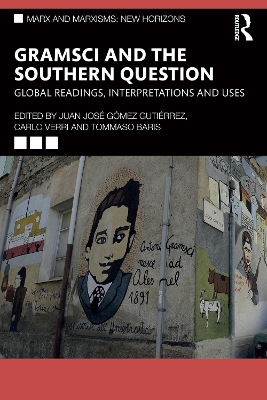 Gramsci and the Southern Question: Global Readings, Interpretations and Uses