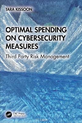 Optimal Spending on Cybersecurity Measures: Third Party Risk Management