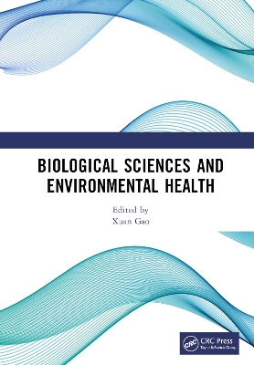 Biological Sciences and Environmental Health: International Conference on Frontiers of Biological Sciences and  Environmental Health (FBSEH 2023), November 3-5, 2023, Singapore