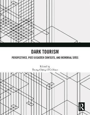 Dark Tourism: Perspectives, Post-Disaster Contexts, and Memorial Sites