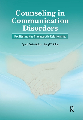 Counseling in Communication Disorders: Facilitating the Therapeutic Relationship