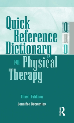 Quick Reference Dictionary for Physical Therapy 3rd edition