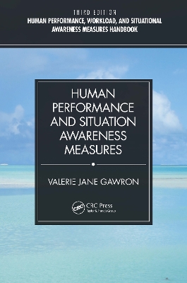Human Performance and Situation Awareness Measures 3rd edition
