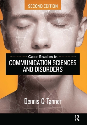Case Studies in Communication Sciences and Disorders 2nd edition