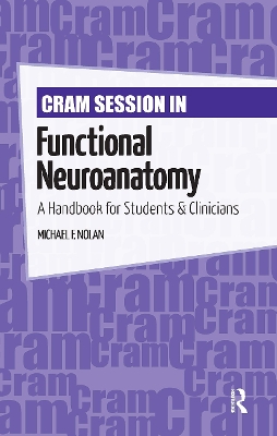 Cram Session in Functional Neuroanatomy: A Handbook for Students & Clinicians
