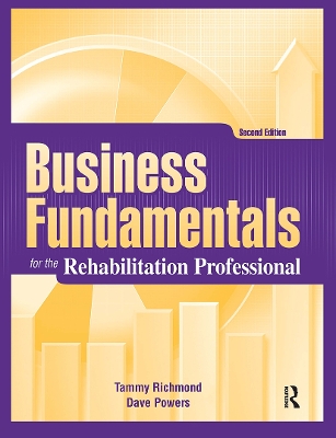 Business Fundamentals for the Rehabilitation Professional 2nd edition