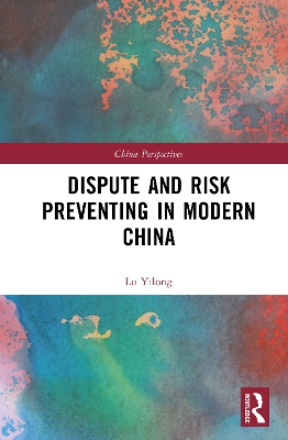 Dispute and Risk Preventing in Modern China