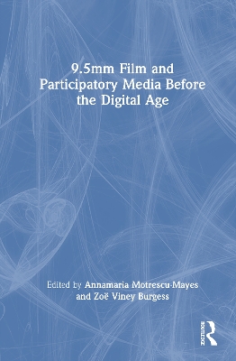 9.5mm Film and Participatory Media Before the Digital Age